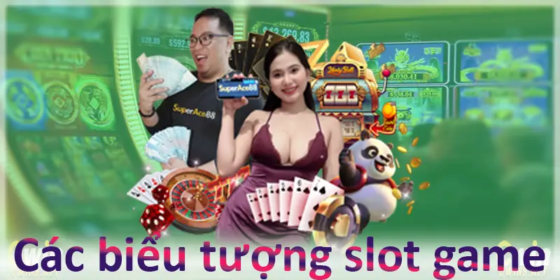 Các biểu tượng cần nhớ khi chơi slot game online