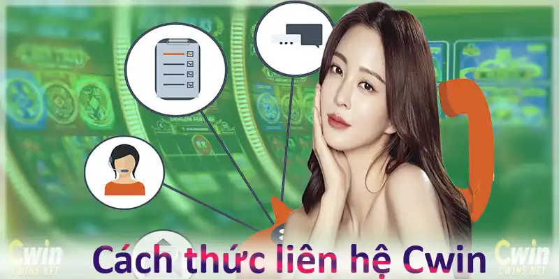 Cách thức liên hệ với Cwin