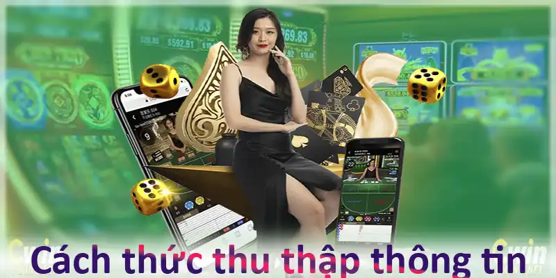 Cách thức thu thập thông tin