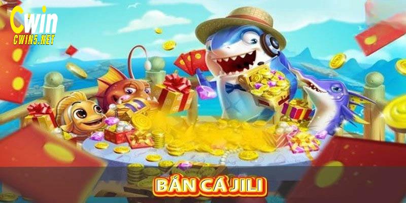 Game bắn cá Jili Cwin