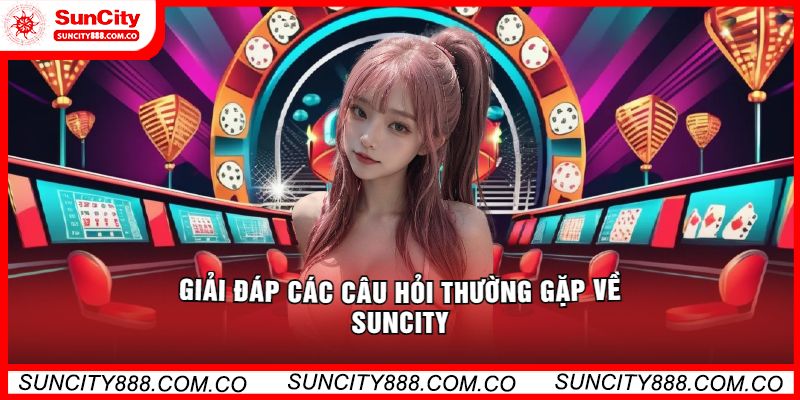 Giải đáp các câu hỏi mà chúng tôi thường gặp