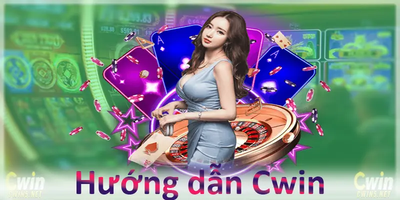 Hướng dẫn Cwin