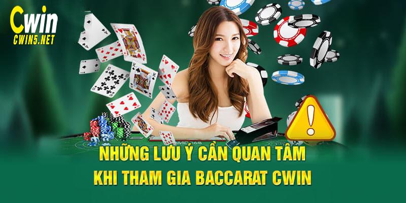 Lưu ý và mẹo hay để chiến thắng Baccarat Cwin