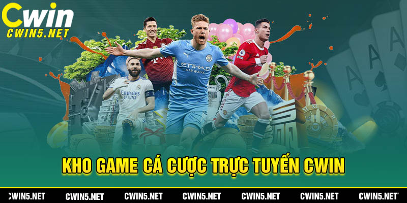 Khám phá kho game cá cược Cwin cực hấp dẫn