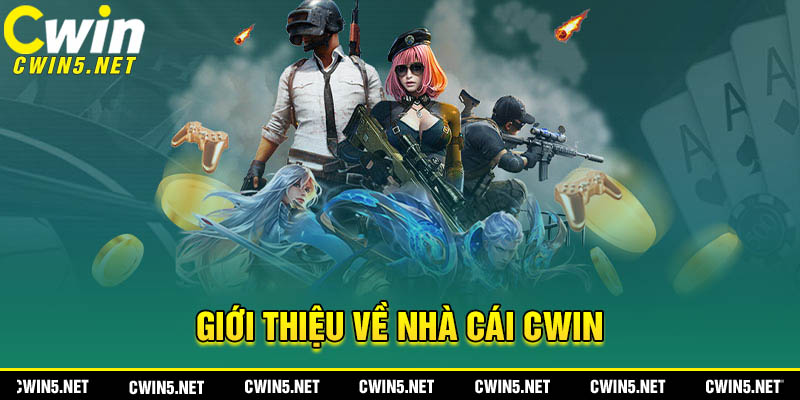 Tổng quan về nhà cái Cwin